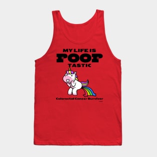 Life is Pooptastic - Unicorn - Colorectal Cancer Survivor Tank Top